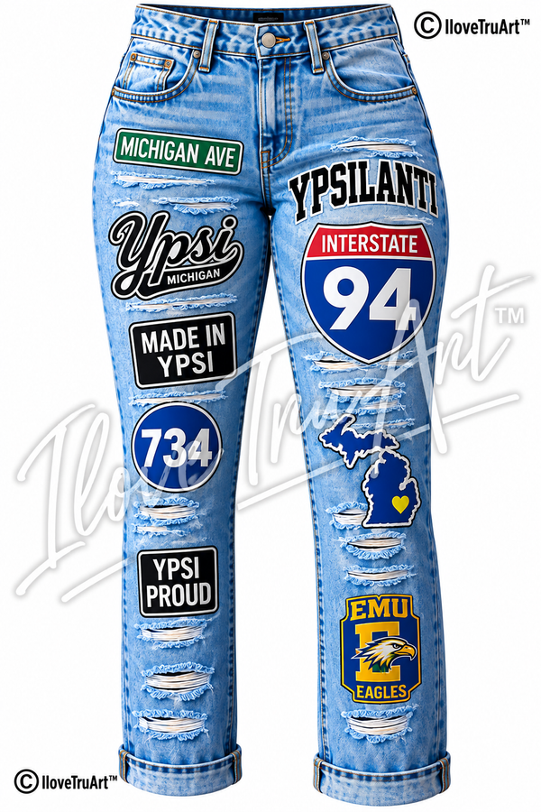 Ypsilanti Girl 734 Custom Denim Jeans | Ypsi Michigan | IloveTruArt™