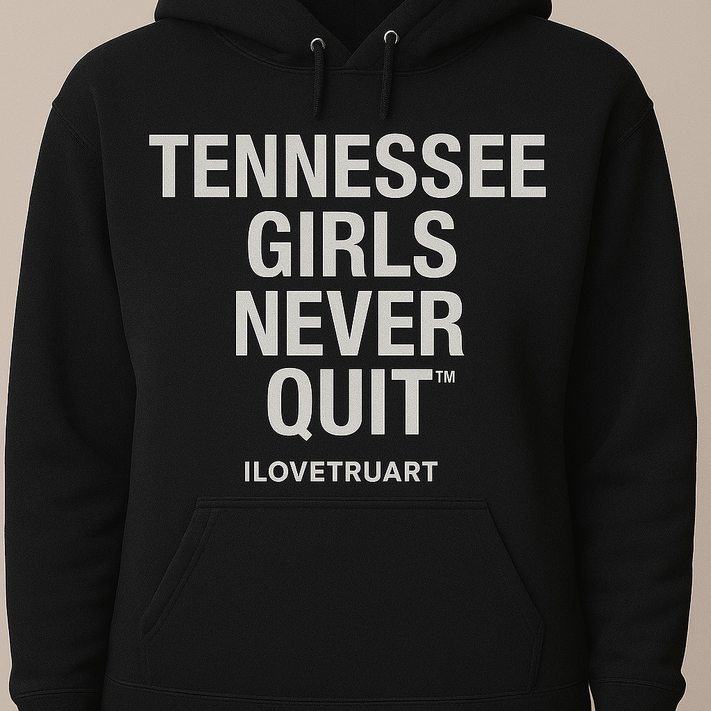 Tennessee Girls Never Quit Hoodie by IloveTruArt
